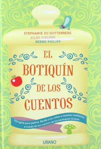 Download El botiquín de los cuentos: Una guía para padres. Ayuda a los niños a resolver conflictos a través de los cuentos de los hermanos Grimm (Crecimiento personal) Download El botiquín de los cuentos: Una guía para padres. Ayuda a los niños a resolver conflictos a través de los cuentos de los hermanos Grimm (Crecimiento personal)