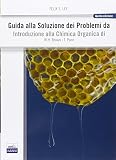 Guida alla soluzione dei problemi da introduzione alla chimica organica