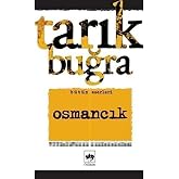 Osmancık: Cihan Devletini Kuran İrade, Şuur ve Karakter B&uuml;t&uuml;n Eserleri 11