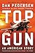Topgun: An American Story by 