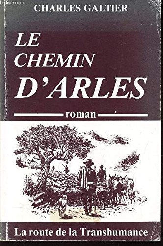 couverture de : Le Chemin d'Arles