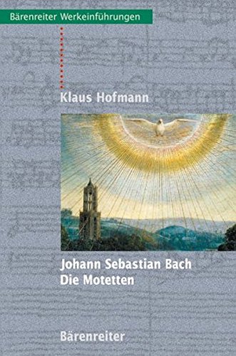 Preisvergleich Produktbild Johann Sebastian Bach. Die Motetten