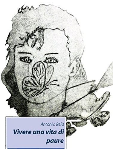 Vivere Una Vita Di Paure Italian Edition Ebook Belà - 