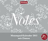 Notes Mousepadkalender 2013: Mousepad-Kalender mit Zitaten by 
