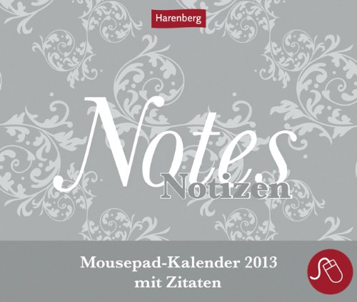 Notes Mousepadkalender 2013: Mousepad-Kalender mit Zitaten
