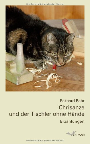 Preisvergleich Produktbild Chrisanze und der Tischler ohne Hände: Erzählungen