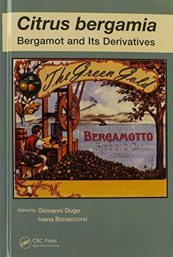 Citrus bergamia: Bergamot and its Derivatives (Medicinal and Aromatic Plants - Industrial Profiles) (2013-08-23)