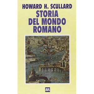 Storia del mondo romano. Dalla fondazione di Roma alla distruzione di Cartagine-Dalle riforme dei Gracchi alla morte di Nerone Storia del mondo romano. Dalla fondazione di Roma alla distruzione di Cartagine-Dalle riforme dei Gracchi alla morte di Nerone