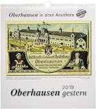 Oberhausen gestern 2019: Oberhausen in alten Ansichten by