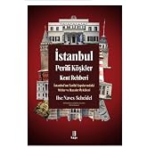 İstanbul - Perili K&ouml;şkler Kent Rehberi: İstanbul&rsquo;un Tarihi Yapılarındaki Mitler ve Hayalet &Ouml;yk&uuml;leri