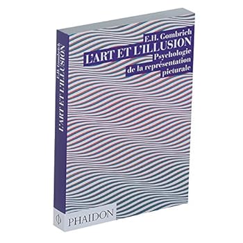 L'Art et l'Illusion : Psychologie de la représentation picturale