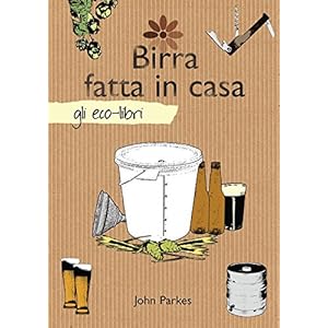 Birra fatta in casa (Gli Eco-Libri)