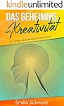 Das Geheimnis der Kreativität: So ticken einfallsreiche Menschen