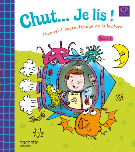 Download Chut. Je lis ! - Méthode de lecture CP - Livre élève Tome 2 - Ed.2009