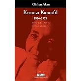 Kırmızı Karanfil - 1956-1971 - Toplu Şiirler I: Toplu Şiirler - 1