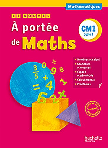 Le Nouvel A portée de maths CM1Livre élèveEd 2016