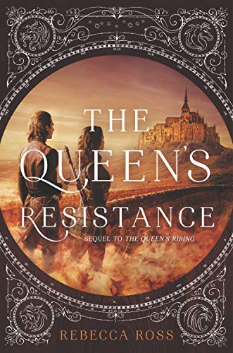 The Queen's Resistance (The Queen's Rising, Band 2)