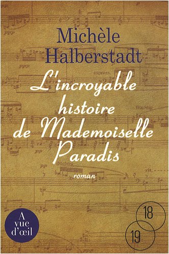 couverture de : L'incroyable histoire de Mademoiselle Paradis