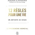 12 règles pour une vie: Un antidote au chaos