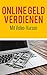Geld verdienen im Internet: Mit Video-Kursen vollautomatisch online Geld verdienen by Jens Brinkert