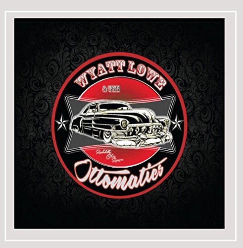 Preisvergleich Produktbild Wyatt Lowe & the Ottomatics Ep