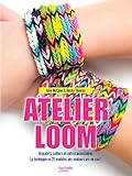 Atelier loom: Bracelets, colliers et autres accessoires