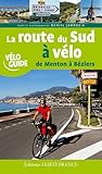 La route du Sud à vélo de Menton à Béziers