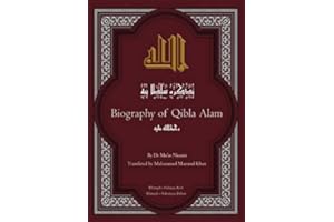 Biography of Qibla Alam; His Ancestors, Descendants and Devotees