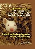 Image de Scientific Evaluation of Behavior, Welfare and Enrichment: Proceedings of the 45th Congress of the Isae