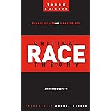Critical Race Theory (Third Edition): An Introduction: 20 (Critical America)