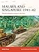 Malaya and Singapore 1941-42: The fall of Britain's empire in the East (Campaign, Band 300) by 