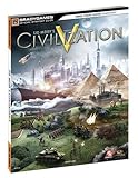 Civilization V Official Strategy Guide Civilization V Official Strategy Guide