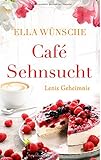 Cover zum Buch Café Sehnsucht: Lenis Geheimnis