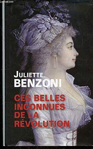 couverture de : Ces belles inconnues de la r&eacute;volution