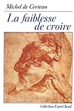 Image de La Faiblesse de croire