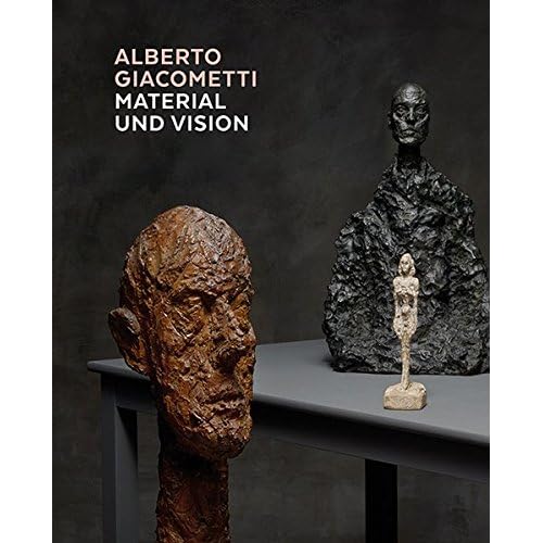 Alberto Giacometti – Material und Vision: Die Meisterwerke in Gips, Stein, Ton und Bronze Alberto Giacometti – Material und Vision: Die Meisterwerke in Gips, Stein, Ton und Bronze