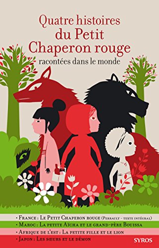 Télécharger Quatre histoires du Petit Chaperon Rouge Francais PDF