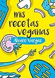 Mis recetas veganas