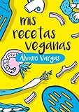 Mis recetas veganas