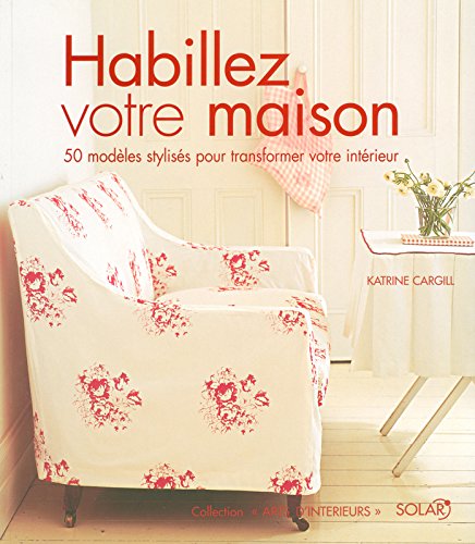couverture de : Habillez votre maison