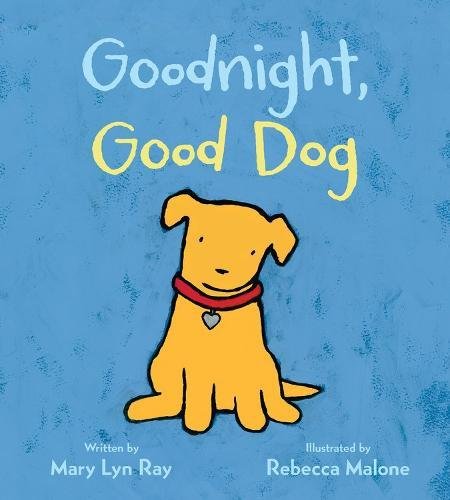 Preisvergleich Produktbild Goodnight, Good Dog (padded board book with flocked cover)