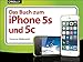 Das Buch zum iPhone 5s und 5c by