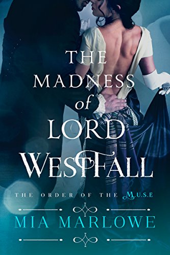 The Madness of Lord Westfall (Order of the M.U.S.E. Book 2) (English Edition)