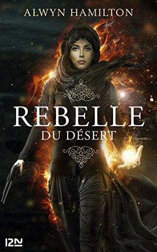 Télécharger Rebelle du désert - tome 1 PDF