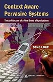 Image de Context-Aware Pervasive Systems: Architectures for a New Breed of Applications