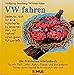 VW fahren (Tomus - Die fröhlichen Wörterbücher) by 