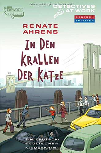 In den Krallen der Katze: Ein deutsch-englischer Kinderkrimi (Detectives at Work, Band 3)