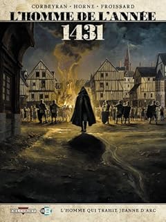 jaquette livre L'Homme de l'année T2 - 1431 - L'Homme qui trahit Jeanne d'Arc