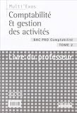 Image de Multi'exos : Comptabilité et Gestion des activités, Bac pro Comptabilité, tome 2 (Manuel du professeur)