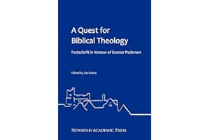 A Quest for Biblical Theology: Festschrift in Honour of Gunnar Pedersen